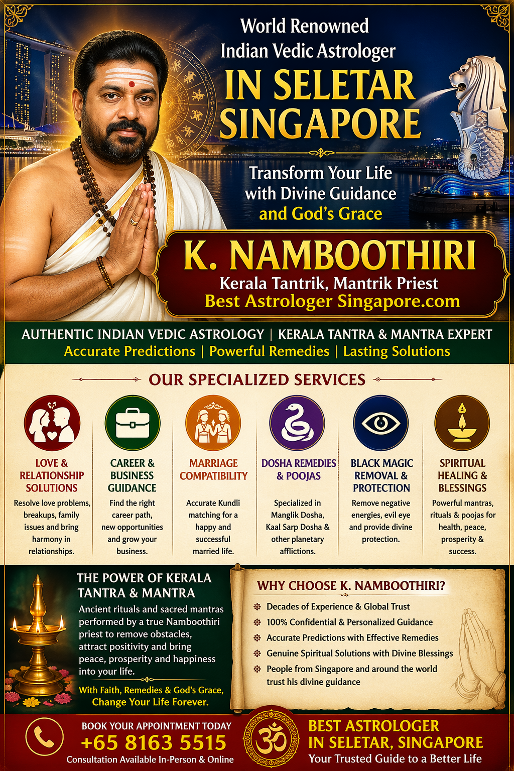 World renowned Indian Vedic astrologer K Namboothiri in Seletar Singapore offering love, marriage, career and spiritual solutions.