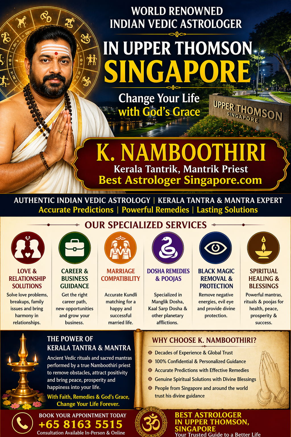 World renowned Indian Vedic astrologer K Namboothiri in Upper Thomson Singapore providing love, marriage, career and spiritual solutions.
