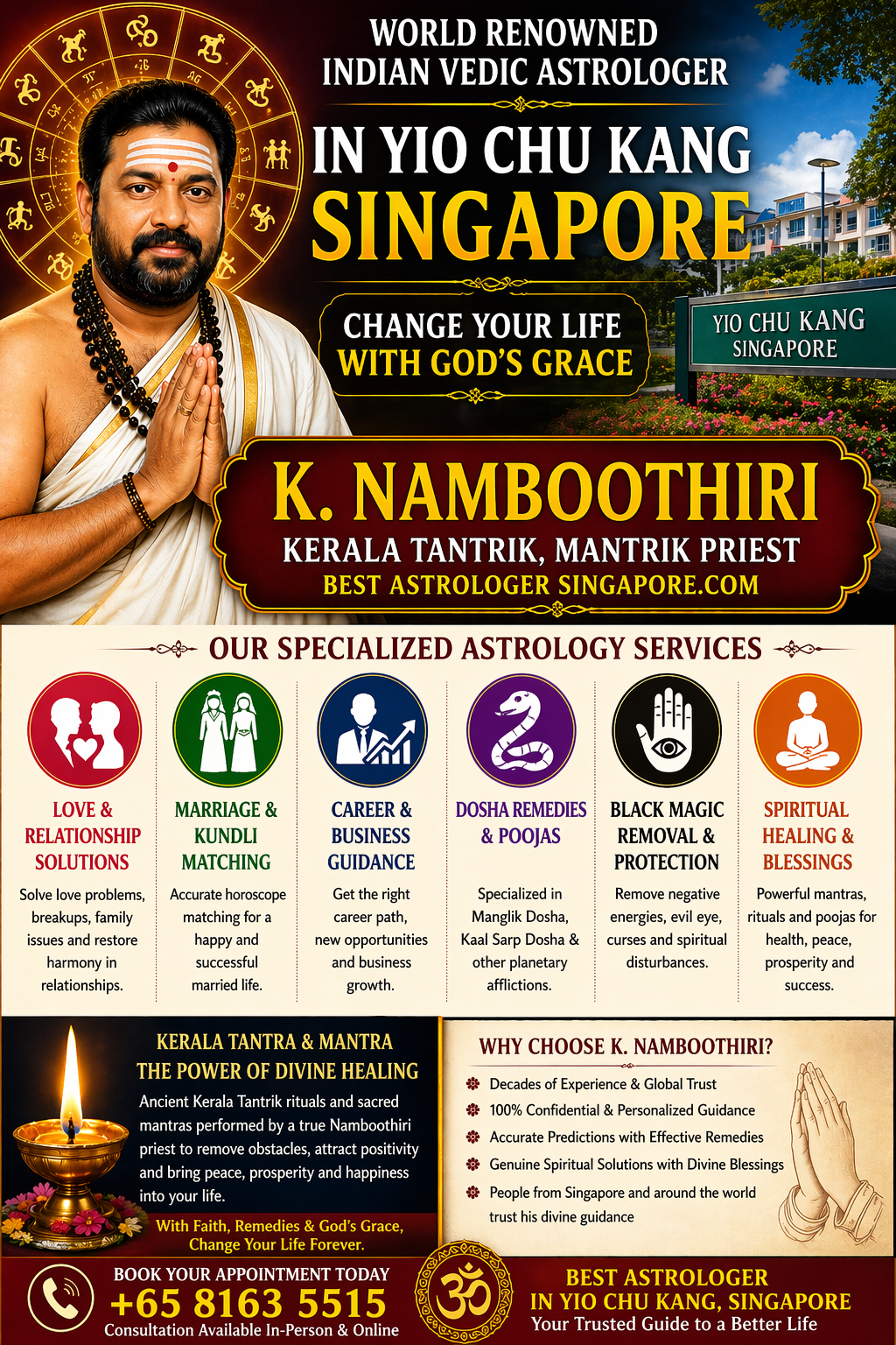World renowned Indian Vedic astrologer K Namboothiri in Yio Chu Kang Singapore offering love, marriage, career and spiritual solutions.