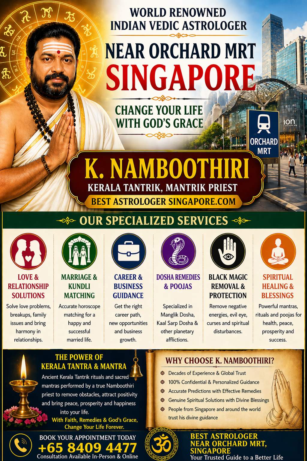 World renowned Indian Vedic astrologer K Namboothiri near Orchard MRT Singapore offering love, marriage, career and spiritual solutions with contact number +6584094477.